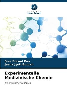 Experimentelle Medizinische Chemie - Siva Prasad Das,Jeena Jyoti Boruah - cover