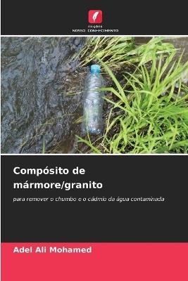 Compósito de mármore/granito - Adel Ali Mohamed - cover