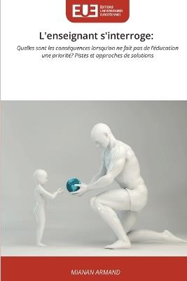L'enseignant s'interroge - Mianan Armand - cover