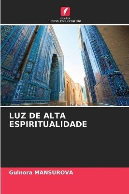 Luz de Alta Espiritualidade - Gulnora Mansurova - cover
