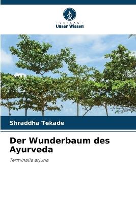 Der Wunderbaum des Ayurveda - Shraddha Tekade - cover