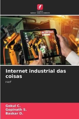 Internet industrial das coisas - Gokul C,Gopinath S,Baskar D - cover