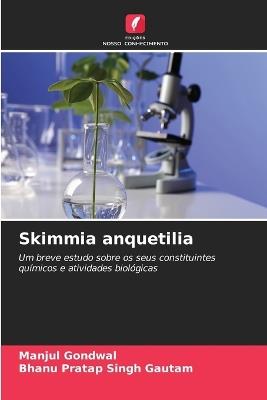 Skimmia anquetilia - Manjul Gondwal,Bhanu Pratap Singh Gautam - cover