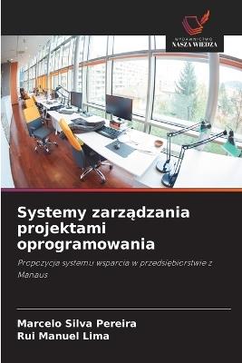 Systemy zarządzania projektami oprogramowania - Marcelo Silva Pereira,Rui Manuel Lima - cover