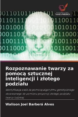 Rozpoznawanie twarzy za pomocą sztucznej inteligencji i zlotego podzialu - Walison Joel Barberá Alves - cover