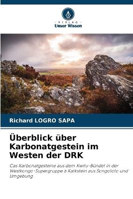 Überblick über Karbonatgestein im Westen der DRK - Richard Logro Sapa - cover
