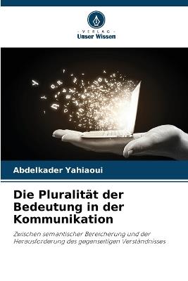 Die Pluralität der Bedeutung in der Kommunikation - Abdelkader Yahiaoui - cover