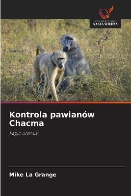 Kontrola pawianów Chacma - Mike La Grange - cover