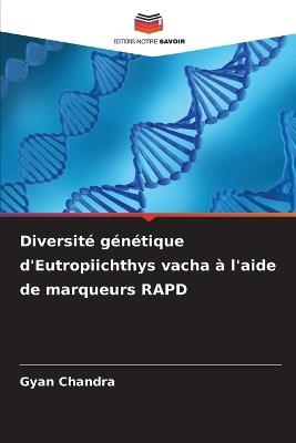 Diversité génétique d'Eutropiichthys vacha à l'aide de marqueurs RAPD - Gyan Chandra - cover