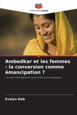 Ambedkar et les femmes: la conversion comme émancipation ? - Evelyn Reb - cover