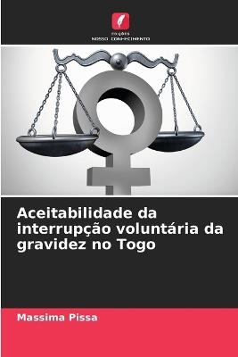Aceitabilidade da interrupção voluntária da gravidez no Togo - Massima Pissa - cover
