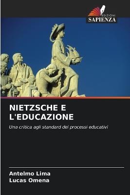 Nietzsche E l'Educazione - Antelmo Lima,Lucas Omena - cover