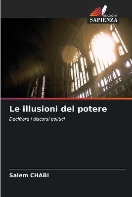 Le illusioni del potere - Salem Chabi - cover