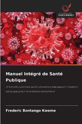 Manuel Intégré de Santé Publique - Frederic Bontango Kweme - cover