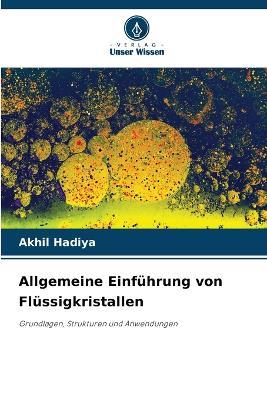 Allgemeine Einführung von Flüssigkristallen - Akhil Hadiya - cover