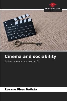 Cinema and sociability - Rosane Pires Batista - cover