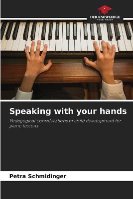 Speaking with your hands - Petra Schmidinger - cover