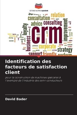 Identification des facteurs de satisfaction client - David Bader - cover