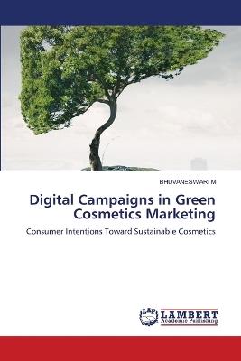 Digital Campaigns in Green Cosmetics Marketing - Bhuvaneswari M - cover
