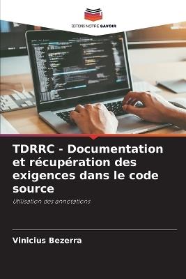 TDRRC - Documentation et récupération des exigences dans le code source - Vinicius Bezerra - cover
