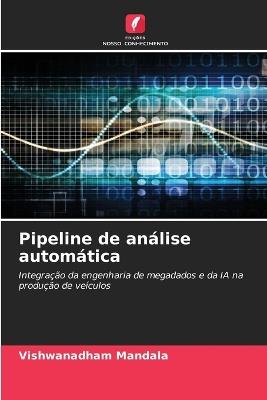 Pipeline de análise automática - Vishwanadham Mandala - cover