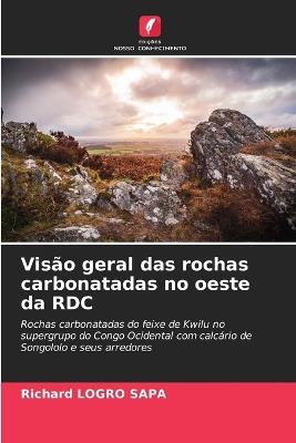 Visão geral das rochas carbonatadas no oeste da RDC - Richard Logro Sapa - cover