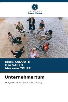 Unternehmertum - Boula Kanoute,Issa Sacko,Alassane Toure - cover