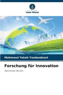 Forschung für Innovation - Mahmood Yekeh Yazdandoost - cover