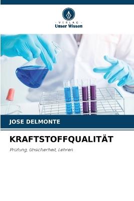 Kraftstoffqualität - Jose Delmonte - cover