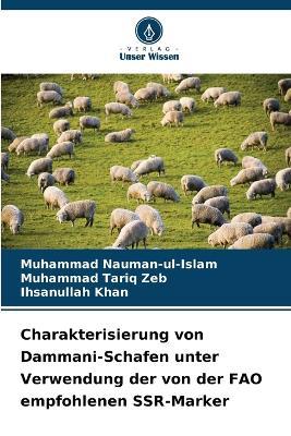 Charakterisierung von Dammani-Schafen unter Verwendung der von der FAO empfohlenen SSR-Marker - Muhammad Nauman-Ul-Islam,Muhammad Tariq Zeb,Ihsanullah Khan - cover