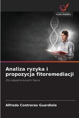 Analiza ryzyka i propozycja fitoremediacji - Alfredo Contreras Guardiola - cover