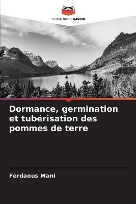 Dormance, germination et tubérisation des pommes de terre - Ferdaous Mani - cover
