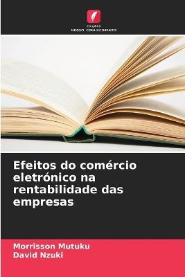 Efeitos do comércio eletrónico na rentabilidade das empresas - Morrisson Mutuku,David Nzuki - cover