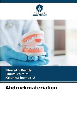Abdruckmaterialien - Bharath Reddy,Bhumika Y M,Krishna Kumar U - cover