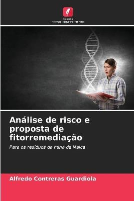 Análise de risco e proposta de fitorremediação - Alfredo Contreras Guardiola - cover