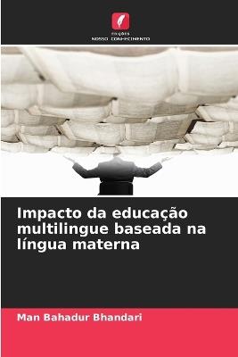 Impacto da educação multilingue baseada na língua materna - Man Bahadur Bhandari - cover