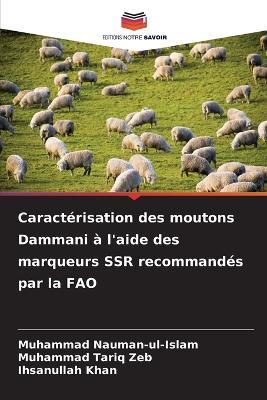 Caractérisation des moutons Dammani à l'aide des marqueurs SSR recommandés par la FAO - Muhammad Nauman-Ul-Islam,Muhammad Tariq Zeb,Ihsanullah Khan - cover