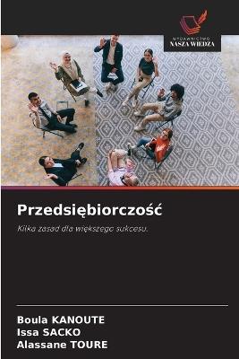 Przedsiębiorczośc - Boula Kanoute,Issa Sacko,Alassane Toure - cover