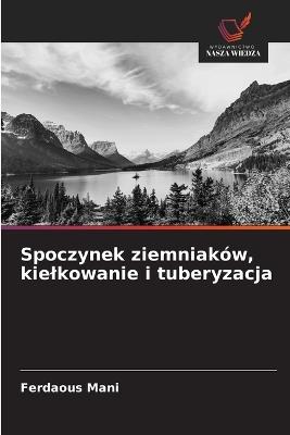Spoczynek ziemniaków, kielkowanie i tuberyzacja - Ferdaous Mani - cover