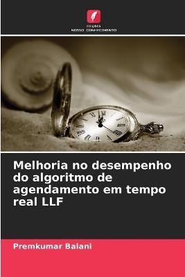 Melhoria no desempenho do algoritmo de agendamento em tempo real LLF - Premkumar Balani - cover