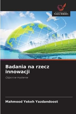 Badania na rzecz innowacji - Mahmood Yekeh Yazdandoost - cover