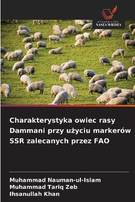 Charakterystyka owiec rasy Dammani przy użyciu markerów SSR zalecanych przez FAO - Muhammad Nauman-Ul-Islam,Muhammad Tariq Zeb,Ihsanullah Khan - cover