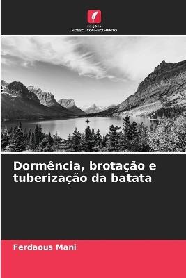 Dormência, brotação e tuberização da batata - Ferdaous Mani - cover