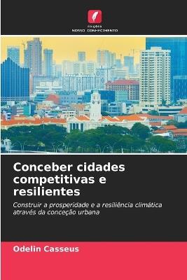 Conceber cidades competitivas e resilientes - Odelin Casséus - cover