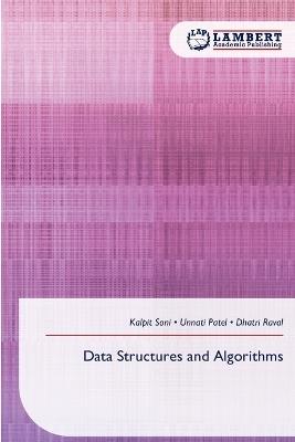 Data Structures and Algorithms - Kalpit Soni,Unnati Patel,Dhatri Raval - cover
