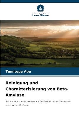 Reinigung und Charakterisierung von Beta-Amylase - Temitope Abu - cover