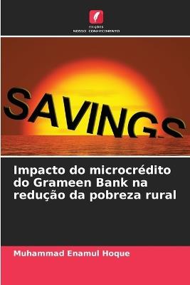 Impacto do microcrédito do Grameen Bank na redução da pobreza rural - Muhammad Enamul Hoque - cover