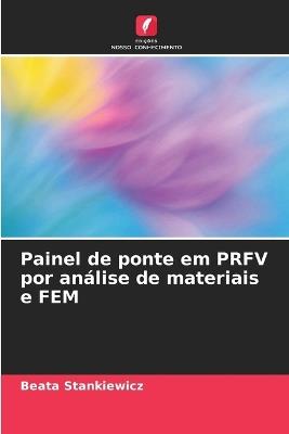 Painel de ponte em PRFV por análise de materiais e FEM - Beata Stankiewicz - cover
