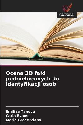 Ocena 3D fald podniebiennych do identyfikacji osób - Emiliya Taneva,Carla Evans,Maria Grace Viana - cover