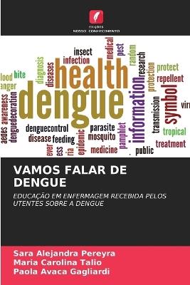 Vamos Falar de Dengue - Sara Alejandra Pereyra,Maria Carolina Talio,Paola Avaca Gagliardi - cover